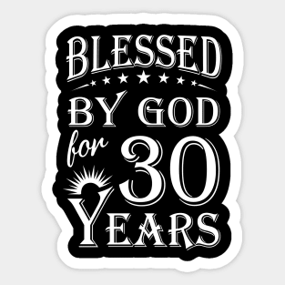 Blessed By God For 30 Years Christian Sticker